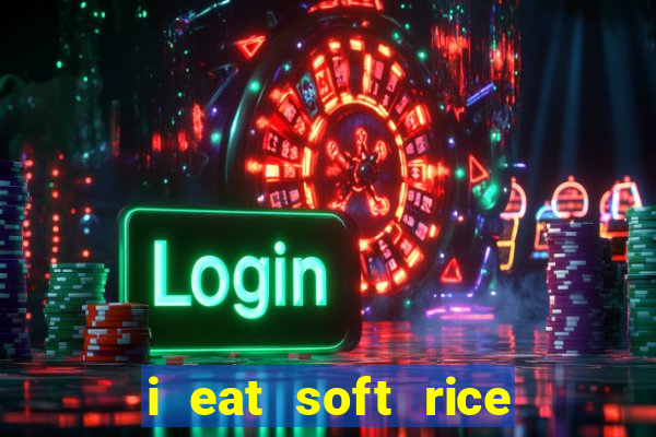 i eat soft rice in another world pt br cap 1